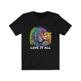 Lion & Lioness "Love Is All" Design on  Unisex Jersey Short Sleeve Tee