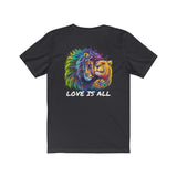 Lion & Lioness "Love Is All" Design on  Unisex Jersey Short Sleeve Tee