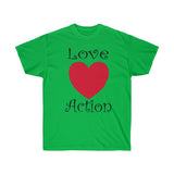 Love Action Design Unisex Ultra Cotton Tee
