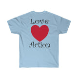 Love Action Design Unisex Ultra Cotton Tee