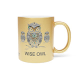Wise Owl Metallic Mug (Silver / Gold) 11 oz beautiful wise old owl design