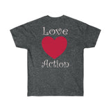 Love Action Design Unisex Ultra Cotton Tee