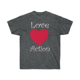 Love Action Design Unisex Ultra Cotton Tee